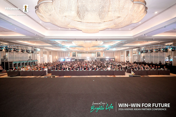 Hisense จัดประชุมพันธมิตรอาเซียน 2569 ชูกลยุทธ์ให้สอดรับตลาดท้องถิ่น ขับเคลื่อนการเติบโตในภูมิภาค